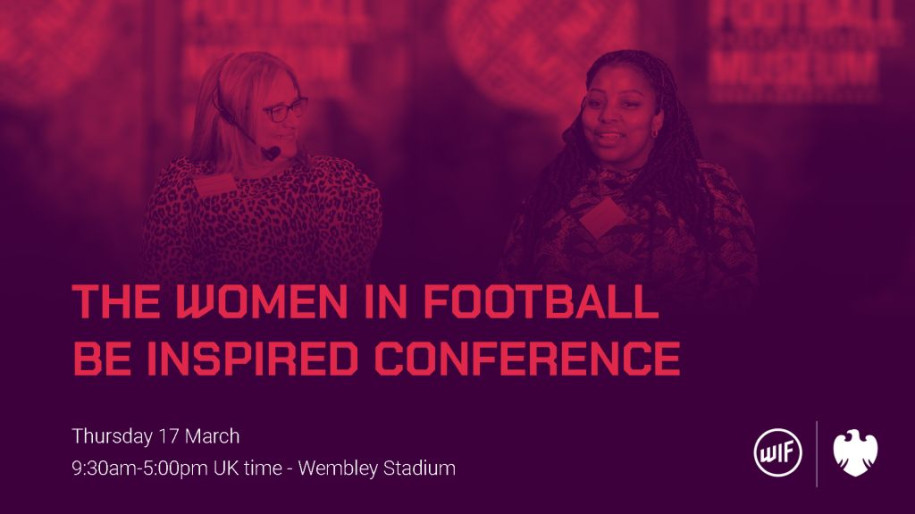 THE WOMEN IN FOOTBALL BE INSPIRED CONFERENCE