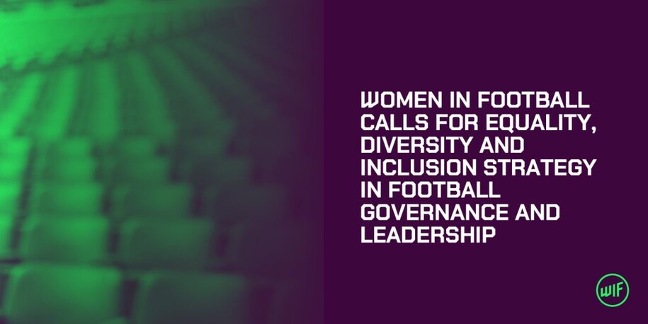Women in Football calls for a whole-game strategy for equality, diversity and inclusion in all of English football&rsquo;s leadership and governance