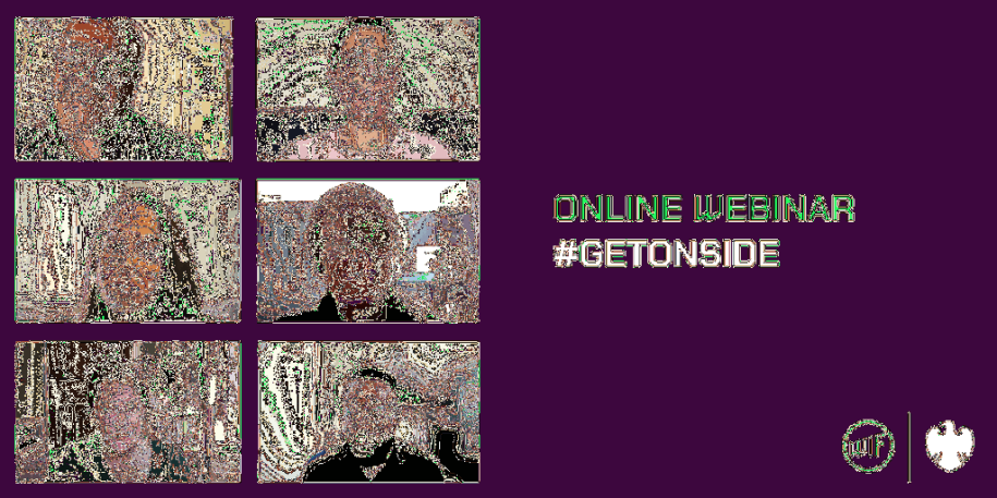 DEEDS, NOT WORDS: HIGHLIGHTS AND VIDEO FROM OUR #GETONSIDE WEBINAR