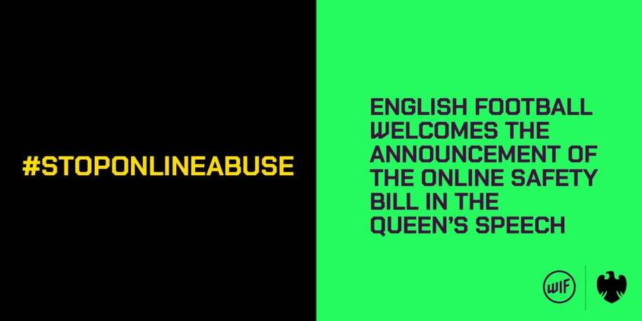 #StopOnlineAbuse: English football welcomes the announcement of the Online Safety Bill in the Queen's Speech
